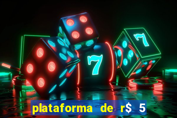 plataforma de r$ 5 para jogar